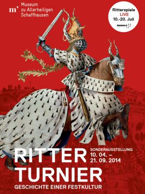 Plakat der Ausstellung: Ritterturnier - Geschichte einer Festkultur