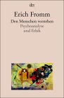 "Den Menschen verstehen - Psychoanalyse und Ethik" von Erich Fromm bei Amazon
<br />
