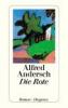 "Die Rote. Neue Fassung. (Werkausgabe in Einzelbänden, 4)" von Alfred Andersch bei Amazon bestellen
<br />
