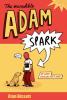 The incredible Adam Spark - Alan Bissett