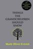 Things the grandchildren should know - Mark Oliver Everett