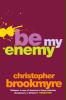 Be my enemy - Christopher Brookmyre