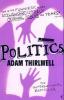 Politics - Adam Thirlwell