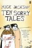 Ten Sorry Tales - Mick Jackson