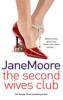 Jane Moore: The Second Wives Club