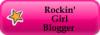 Rockin'
<br />
Girl
<br />
Blogger