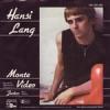 hansi_lang-monte_video_s-1-