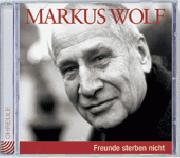 Markus-Wolf-Freunde-sterben-nicht