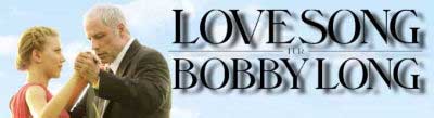 Love Song For Bobby Long