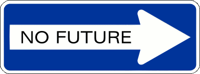 No Future - one way