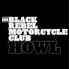 Black Rebel Motorcycle Club: Howl