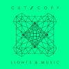 Cut Copy: Lights And Music
