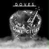 Doves: Some Cities