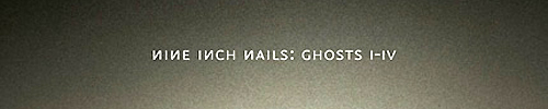 Nine Inch Nails: Ghosts I-IV