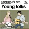 Peter Bjorn And John: Young Folks