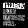Phoenix: Long Distance Call