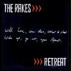 The Rakes: Retreat