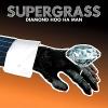 Supergrass: Diamond Hoo Ha Man