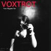 Voxtrot: Your Biggest Fan