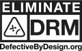 Eliminate DRM (defectivebydesign.org)