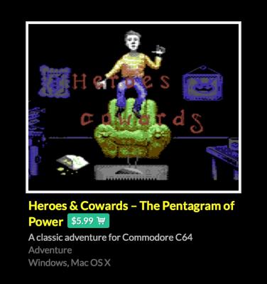 Heroes & Cowards - now for PC, Mac & C64!