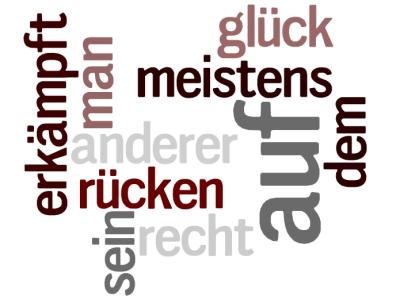 sein recht auf glück erkämpft man sich meistens auf dem rücken anderer
<br />
@ ina straub sein recht auf glück erkämpft man sich meistens auf dem rücken anderer
<br />
@ ina straub