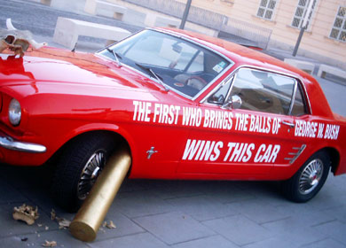 THE FIRST WHO BRINGS THE BALLS OF GEORGE W. BUSH WINS THIS CAR