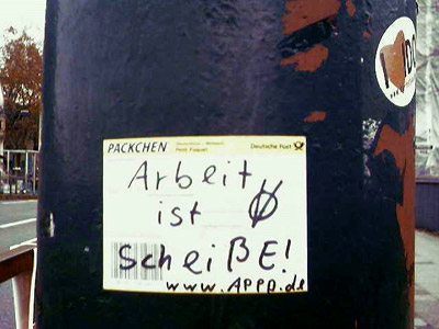 Arbeit ist ... Arbeit ist ...