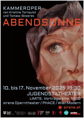 ABENDSONNE. Kammeroper von Tomasz Skweres und Kristine Tornquist ABENDSONNE. Kammeroper von Tomasz Skweres und Kristine Tornquist